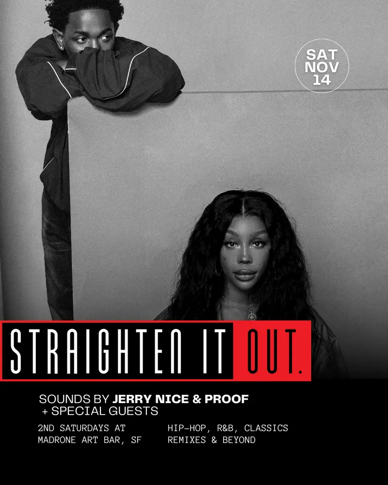 STRAIGHTEN IT OUT at Madrone Art Bar — Saturday, November 14